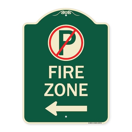 Signmission Fire Zone No Parking and Left Arrow Heavy-Gauge Aluminum Architectural Sign, 24" x 18", G-1824-23974 A-DES-G-1824-23974